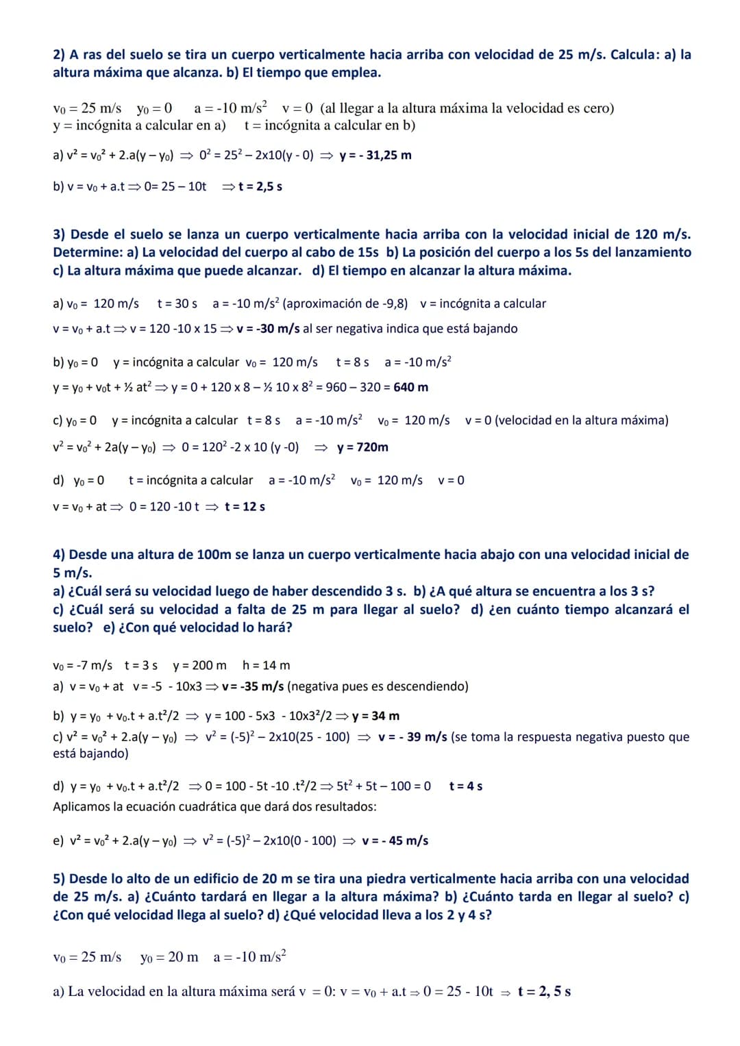 EJERCICIOS DE CINEMÁTICA
TODOS RESUELTOS AL FINAL DE LOS ENUNCIADOS
Los ejercicios marcados en rojo no son difíciles, simplemente hay que pe
