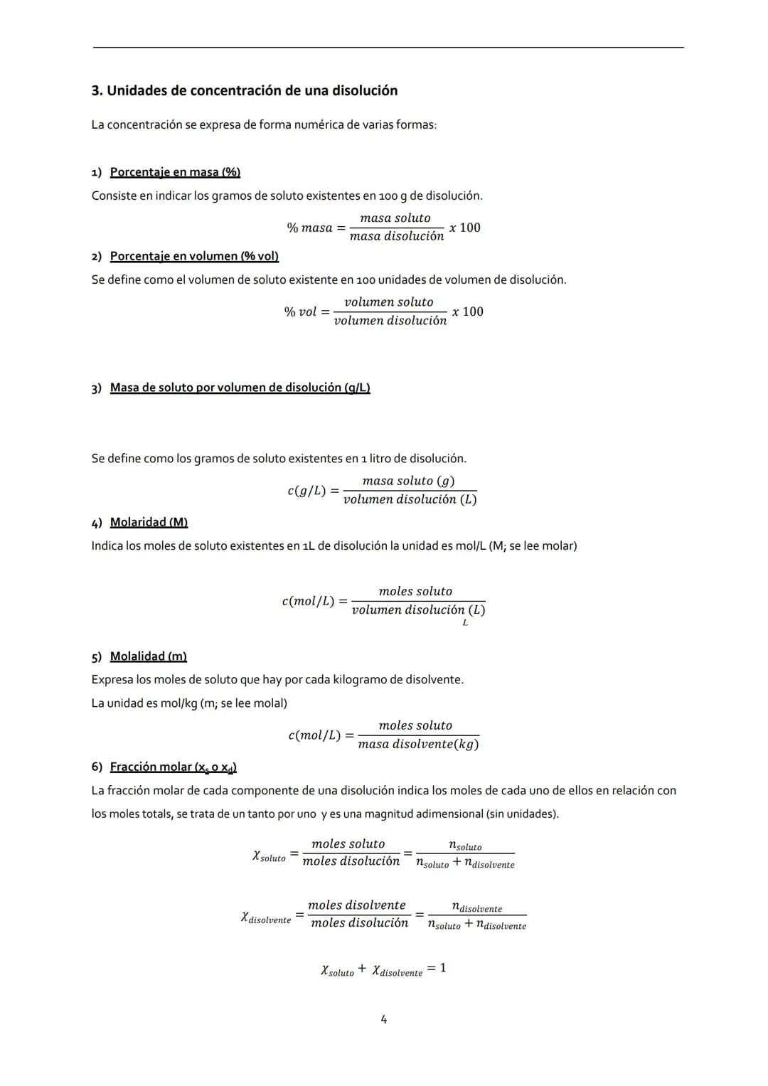 1. Tipos de mezclas
2. Características de las disoluciones
3. Unidades de concentración de una disolución
Porcentaje en masa y volumen
Conce