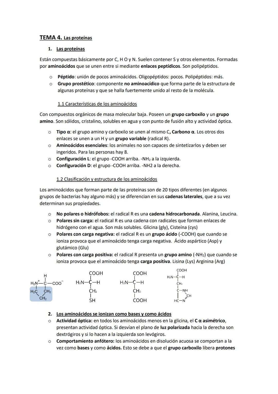 TEMA 4. Las proteínas
1. Las proteínas
Están compuestas básicamente por C, H O y N. Suelen contener S y otros elementos. Formadas
por aminoá