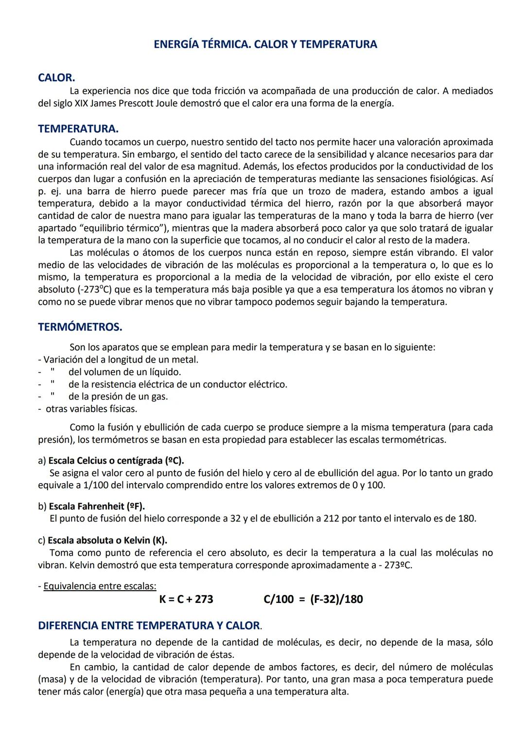 CALOR.
La experiencia nos dice que toda fricción va acompañada de una producción de calor. A mediados
del siglo XIX James Prescott Joule dem
