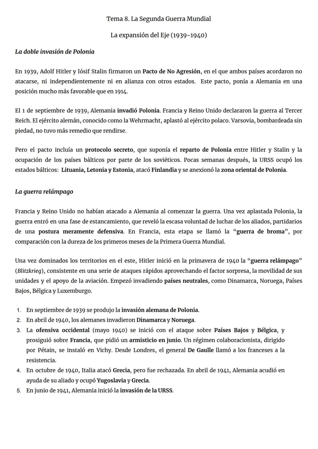 La doble invasión de Polonia
Tema 8. La Segunda Guerra Mundial
La expansión del Eje (1939-1940)
En 1939, Adolf Hitler y Iósif Stalin firmaro