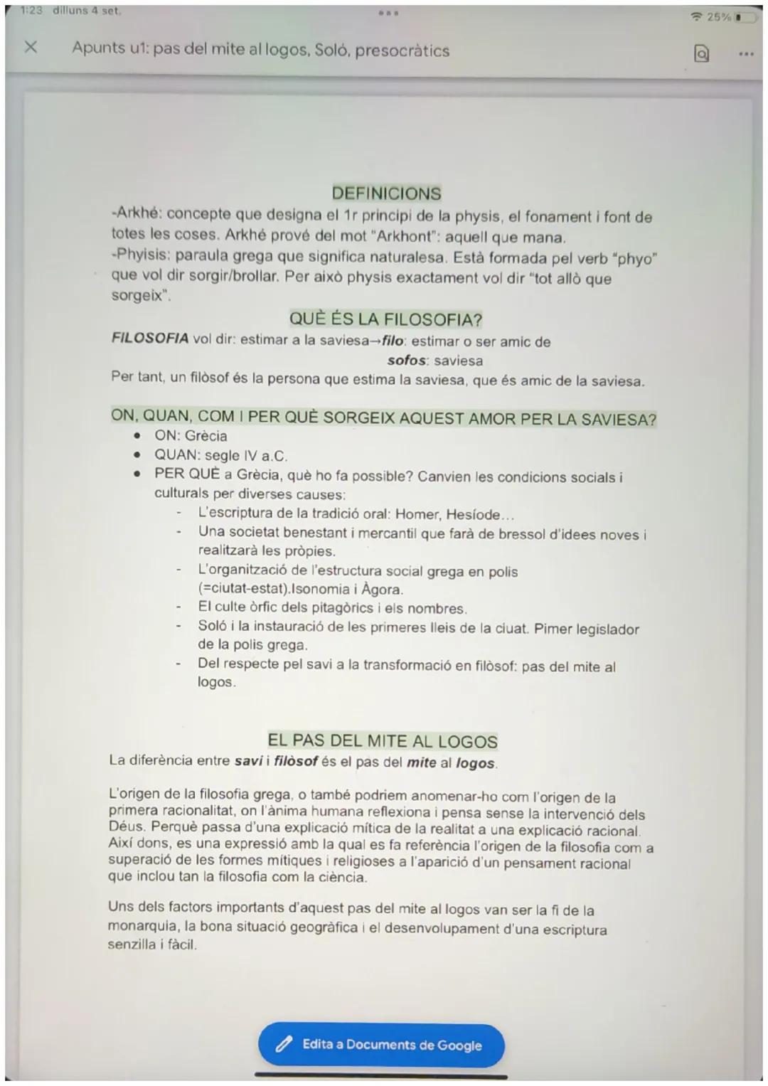 1:23 dilluns 4 set.
X Apunts u1: pas del mite al logos, Soló, presocràtics
DEFINICIONS
-Arkhé: concepte que designa el 1r principi de la phy
