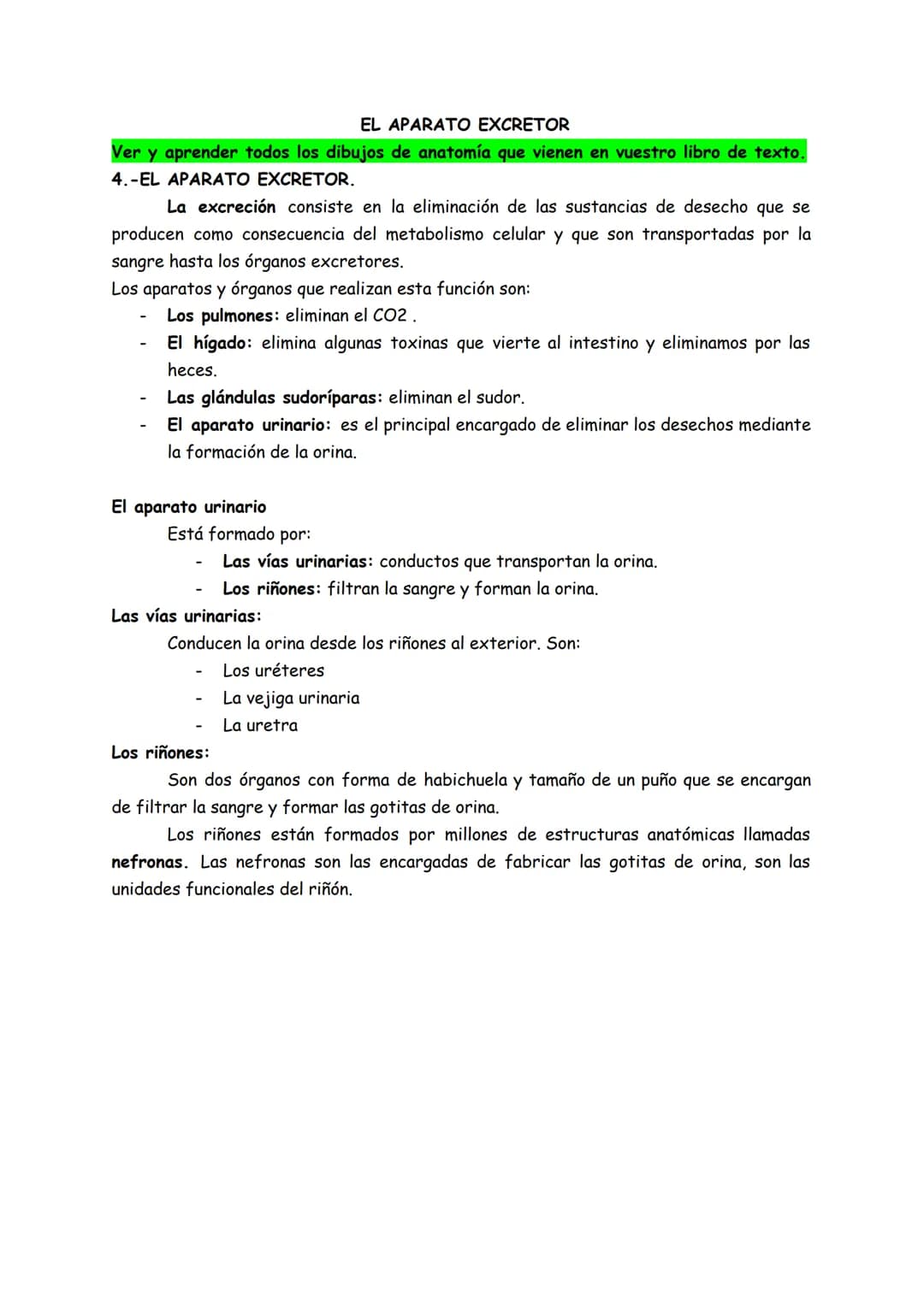 EL APARATO EXCRETOR
Ver y aprender todos los dibujos de anatomía que vienen en vuestro libro de texto.
4.-EL APARATO EXCRETOR.
La excreción 