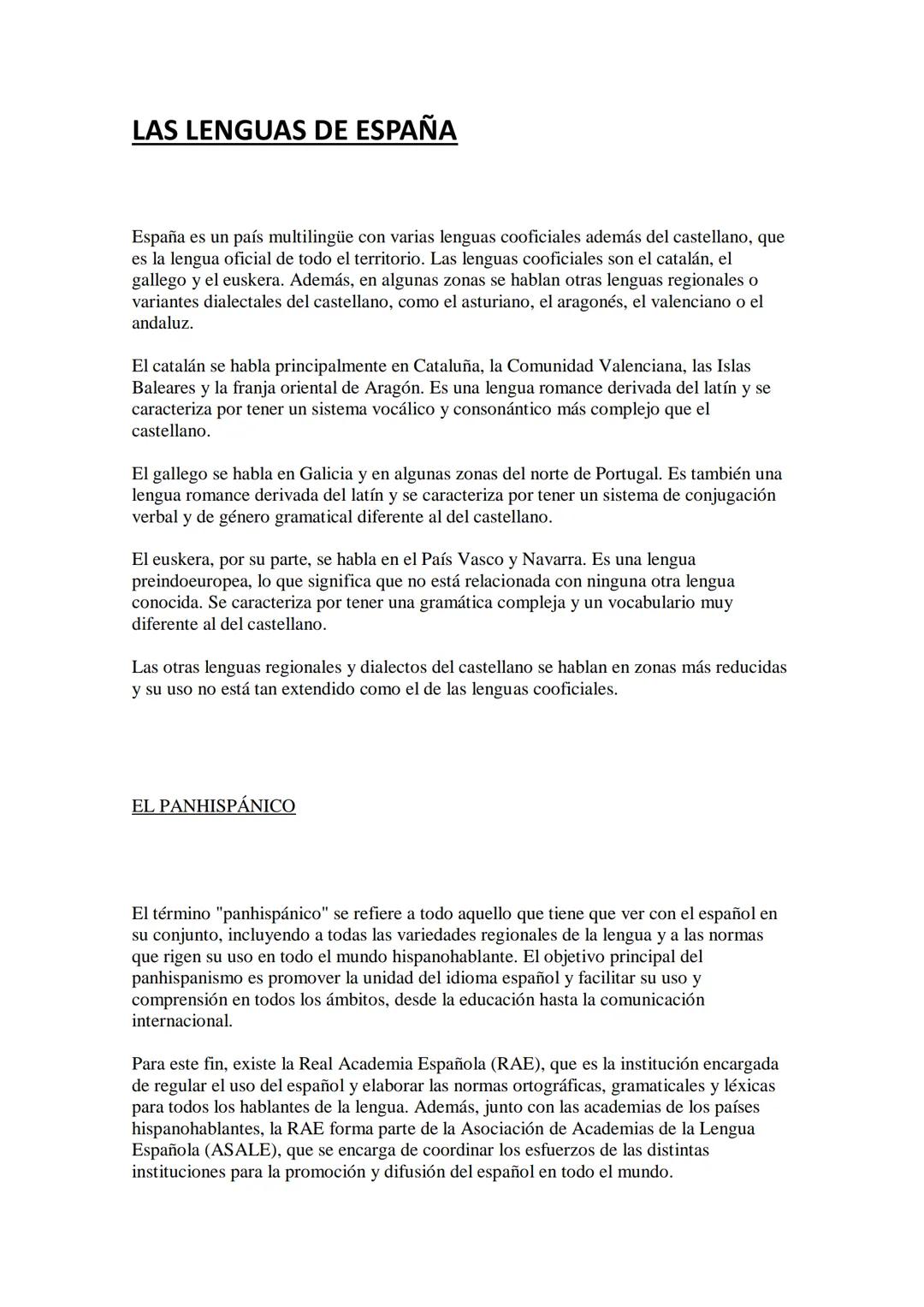 LAS LENGUAS DE ESPAÑA
España es un país multilingüe con varias lenguas cooficiales además del castellano, que
es la lengua oficial de todo e