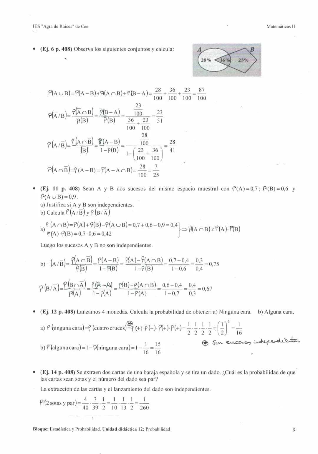IES "Agra de Raíces" de Cee
200
UNIDAD DIDÁCTICA 12: PROBABILIDAD
1. EXPERIMENTOS ALEATORIOS. SUCESOS..
2. FRECUENCIA Y PROBABILIDAD...
3. R
