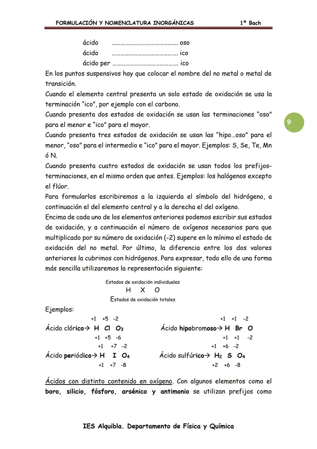 FORMULACIÓN Y NOMENCLATURA INORGÁNICAS
FORMULACIÓN Y NOMENCLATURA
Las reglas para escribir los nombres de las sustancias químicas
(nomenclat