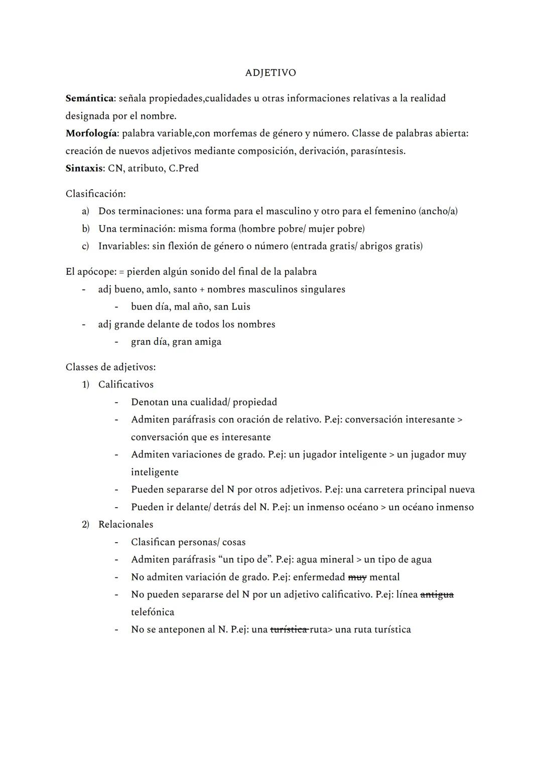 ADJETIVO
Semántica: señala propiedades,cualidades u otras informaciones relativas a la realidad
designada por el nombre.
Morfología: palabra