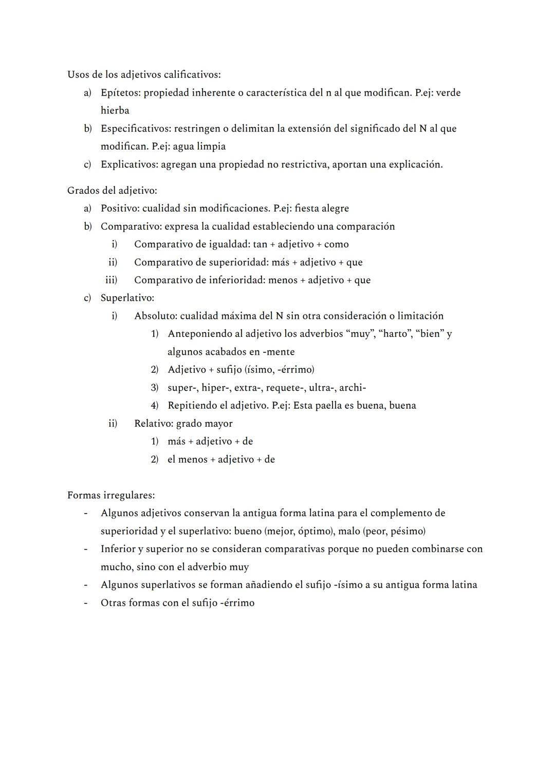 ADJETIVO
Semántica: señala propiedades,cualidades u otras informaciones relativas a la realidad
designada por el nombre.
Morfología: palabra