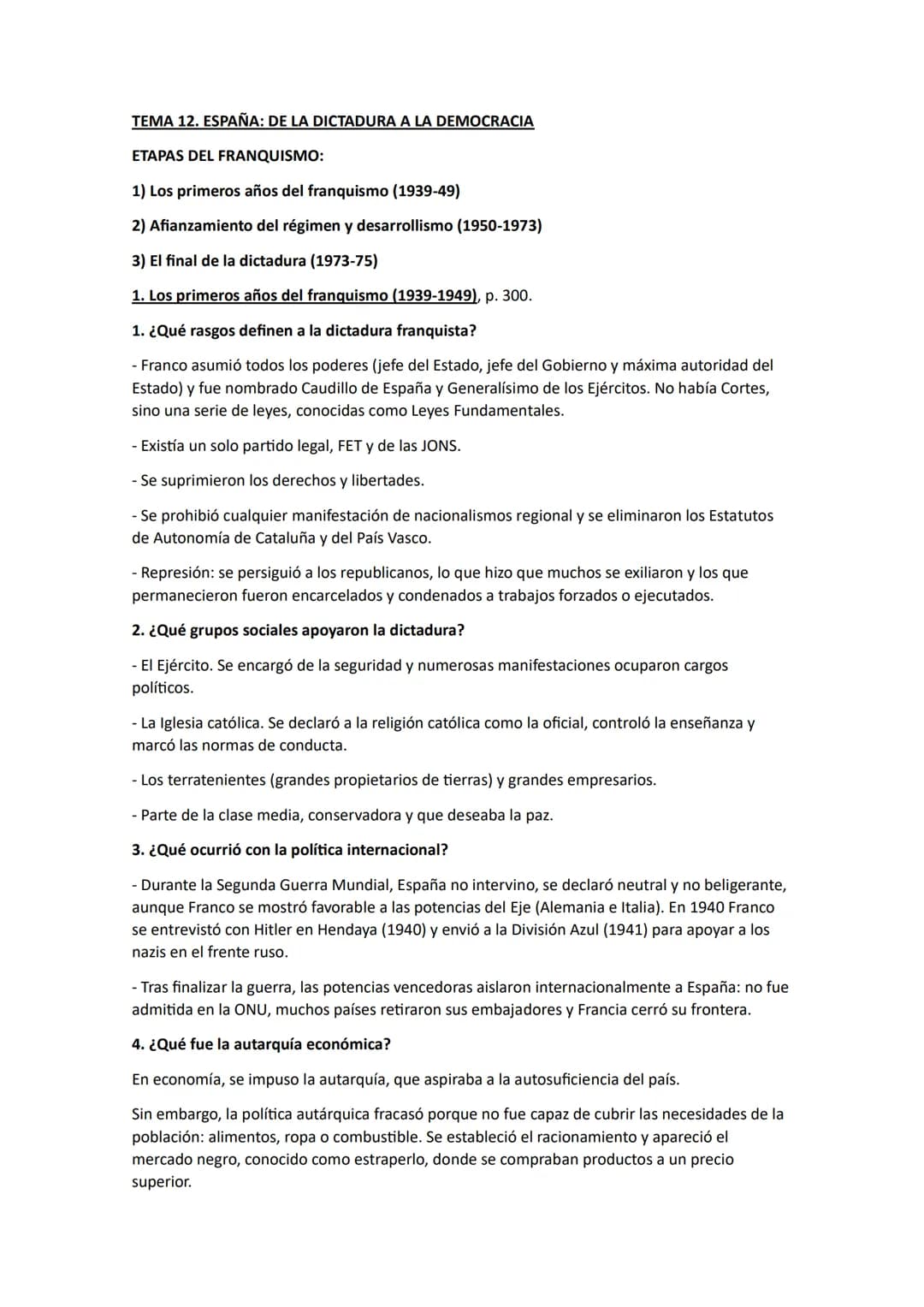 TEMA 12. ESPAÑA: DE LA DICTADURA A LA DEMOCRACIA
ETAPAS DEL FRANQUISMO:
1) Los primeros años del franquismo (1939-49)
2) Afianzamiento del r