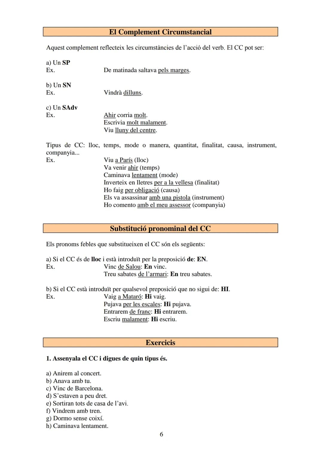 
<p>Un complement directe és transitiva si l'oració conté un CD. Hi ha verbs que sempre exigeixen un CD, com ara tenir, fer, veure, entre al