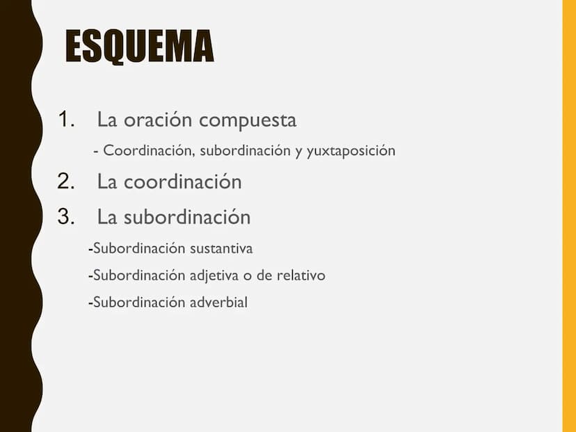 LA
ORACIÓN
COMPUESTA
TEMA
7 ESQUEMA
1. La oración compuesta
- Coordinación, subordinación y yuxtaposición
2. La coordinación
3. La subordina