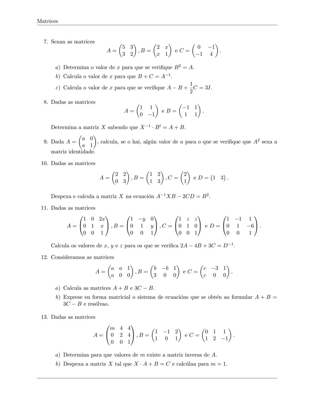 # Matrices
1. Sexan as matrices
A=$\begin{pmatrix}1&0&0\\ 0&2&a\\ 0&1&a\end{pmatrix}$. B=$\begin{pmatrix}1&0&0\\ 0&b&1\\ 0&1&0\end{pmatrix}$