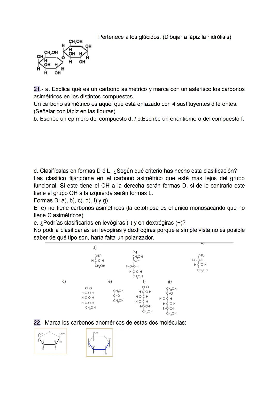 # Preguntas tipo EBAU - Tema Glúcidos

1.- Indica qué moléculas se obtienen de la hidrólisis de la sacarosa.
La hidrólisis de la sacarosa pr