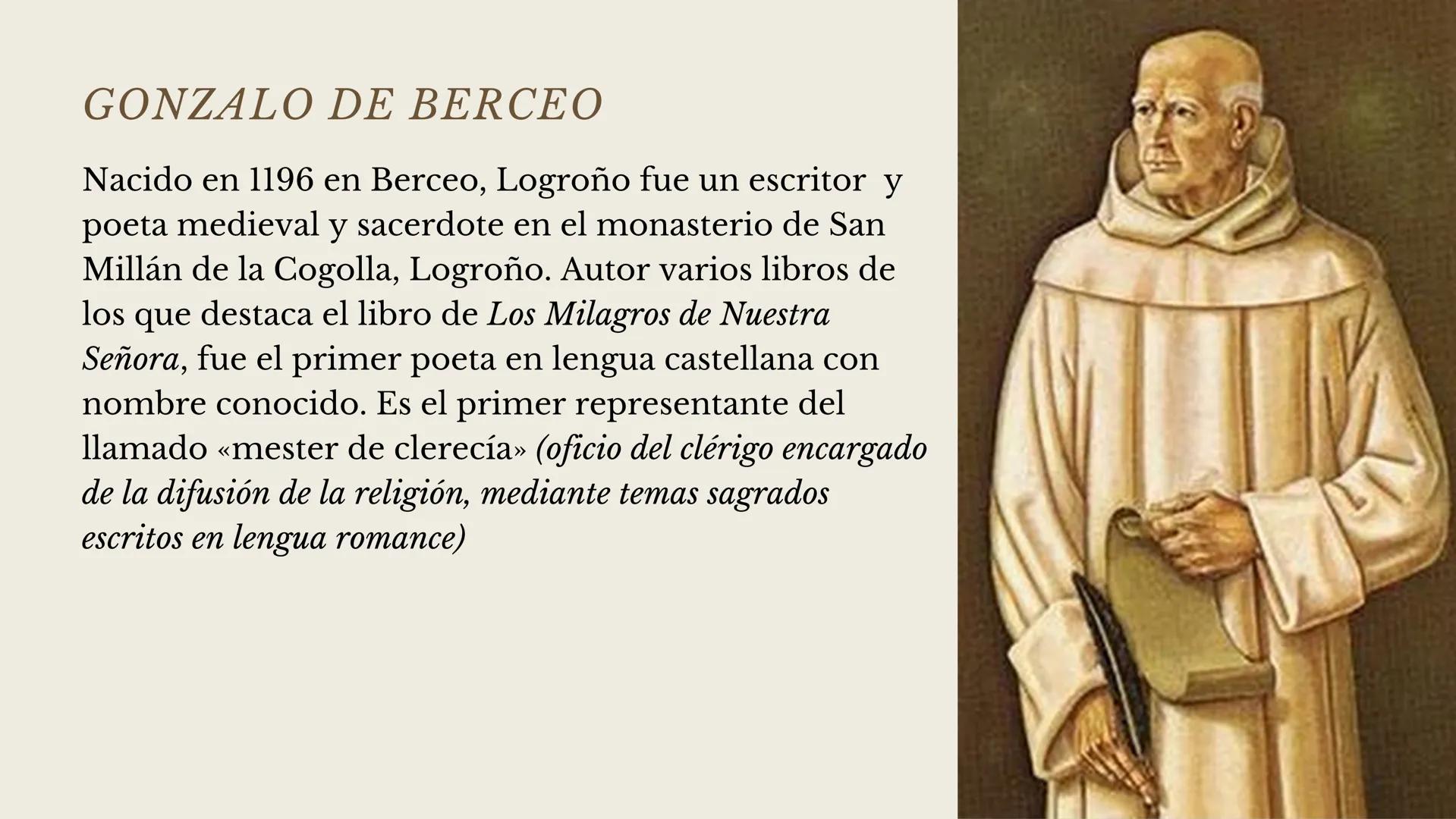 Los milagros de nuestra señora, 
Gonzalo de Berceo

DIEGO GUILLÉN GONZALO DE BERCEO

Nacido en 1196 en Berceo, Logroño fue un escritor y
poe