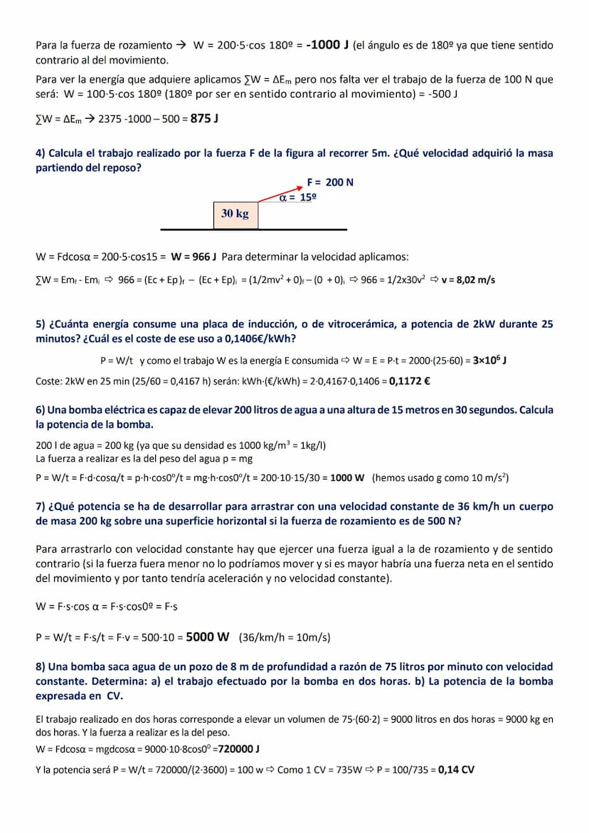 EJERCICIOS RESUELTOS DE TRABAJO, POTENCIA Y ENERGÍA (4º ESO)
1) Calcular el trabajo realizado por una fuerza de 30 N durante un recorrido de