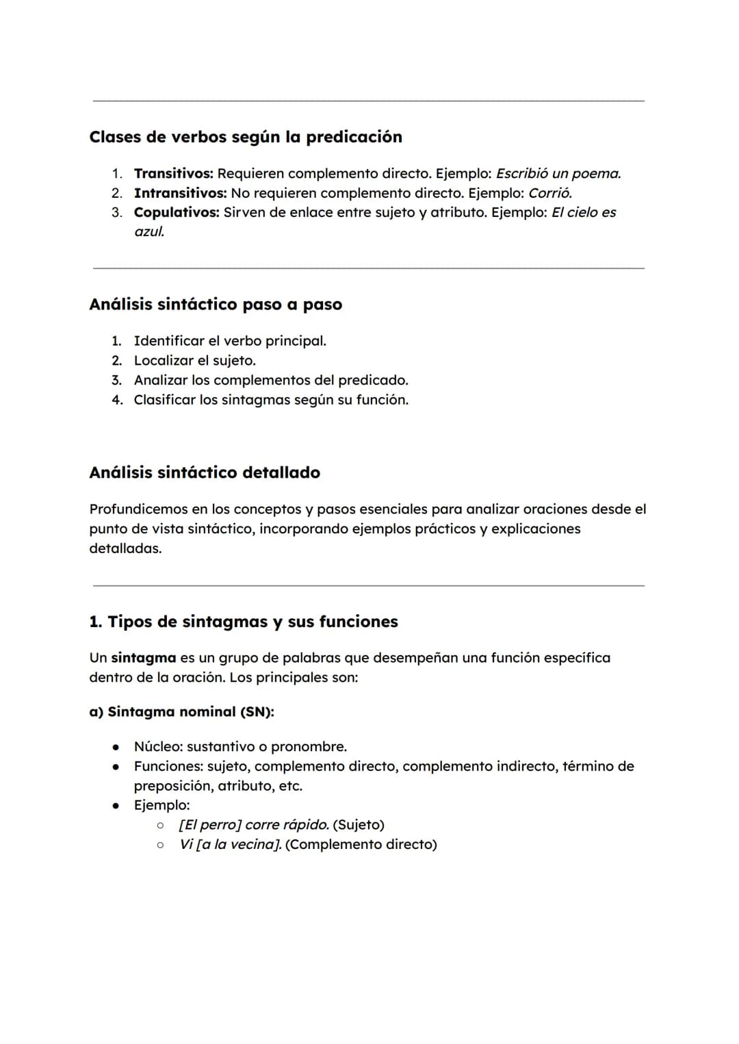 Las sintaxis
La sintaxis es la rama de la lingüística que estudia cómo se organizan y combinan
las palabras en una oración para formar estru
