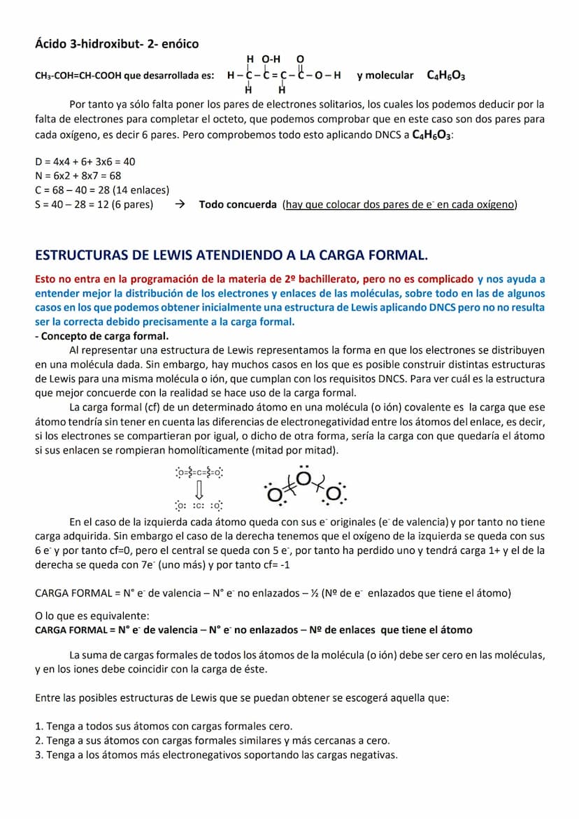 AMPLIACIÓN ESTRUCTURAS DE LEWIS Y CARGA FORMAL.
Las estructuras de Lewis nos indican las distribuciones de los enlaces y los electrones corr