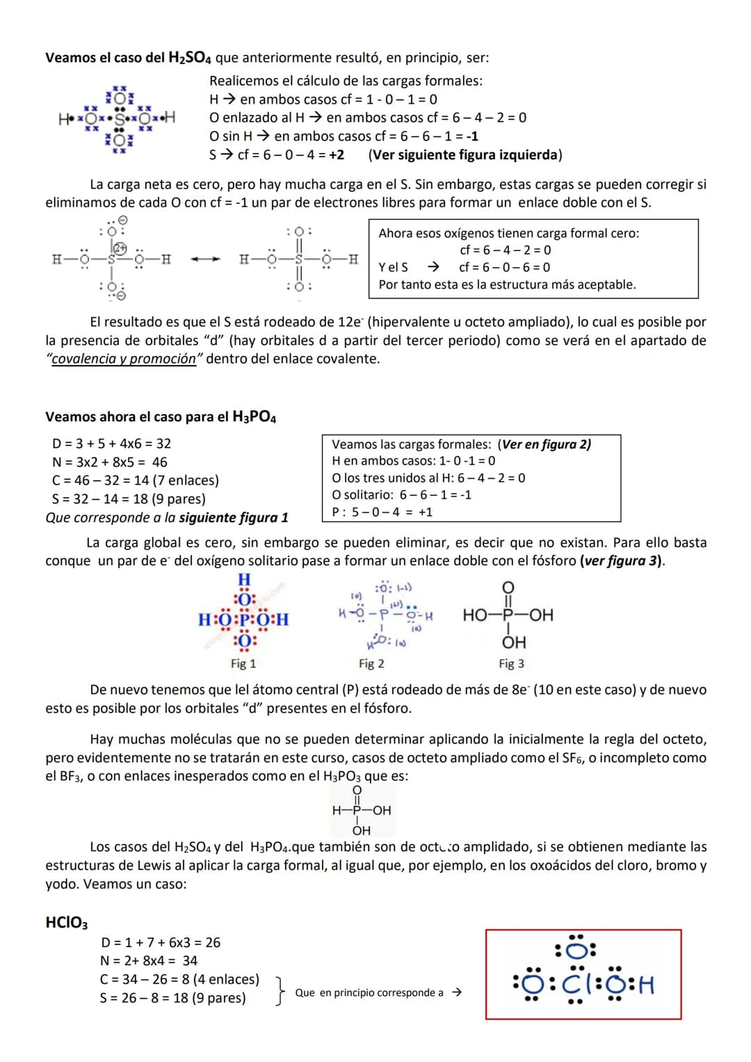 AMPLIACIÓN ESTRUCTURAS DE LEWIS Y CARGA FORMAL.
Las estructuras de Lewis nos indican las distribuciones de los enlaces y los electrones corr