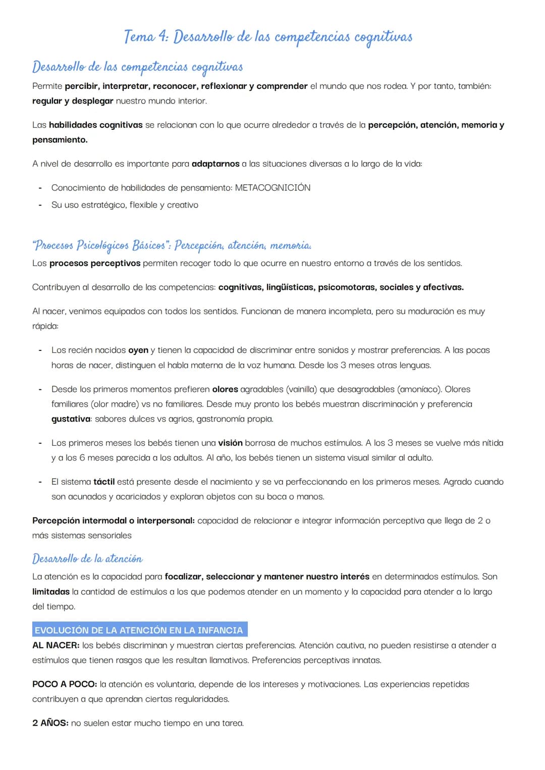 Tema 4: Desarrollo de las competencias cognitivas
Desarrollo de las competencias cognitivas
Permite percibir, interpretar, reconocer, reflex