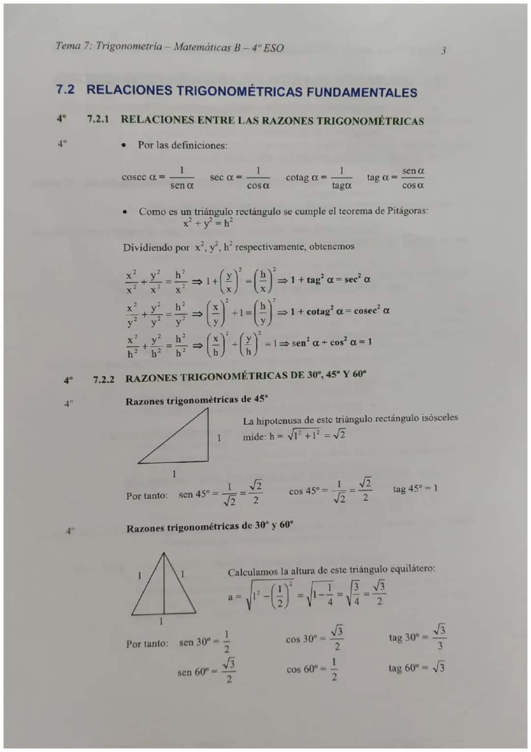 Tema 7: Trigonometría - Matemáticas B - 4º ESO
TEMA 7 - TRIGONOMETRÍA
7.0 UNIDADES DE MEDIDAS DE ÁNGULOS
4°
4°
4⁰
4⁰
4°
7.0.1 GRADOS SEXAGES