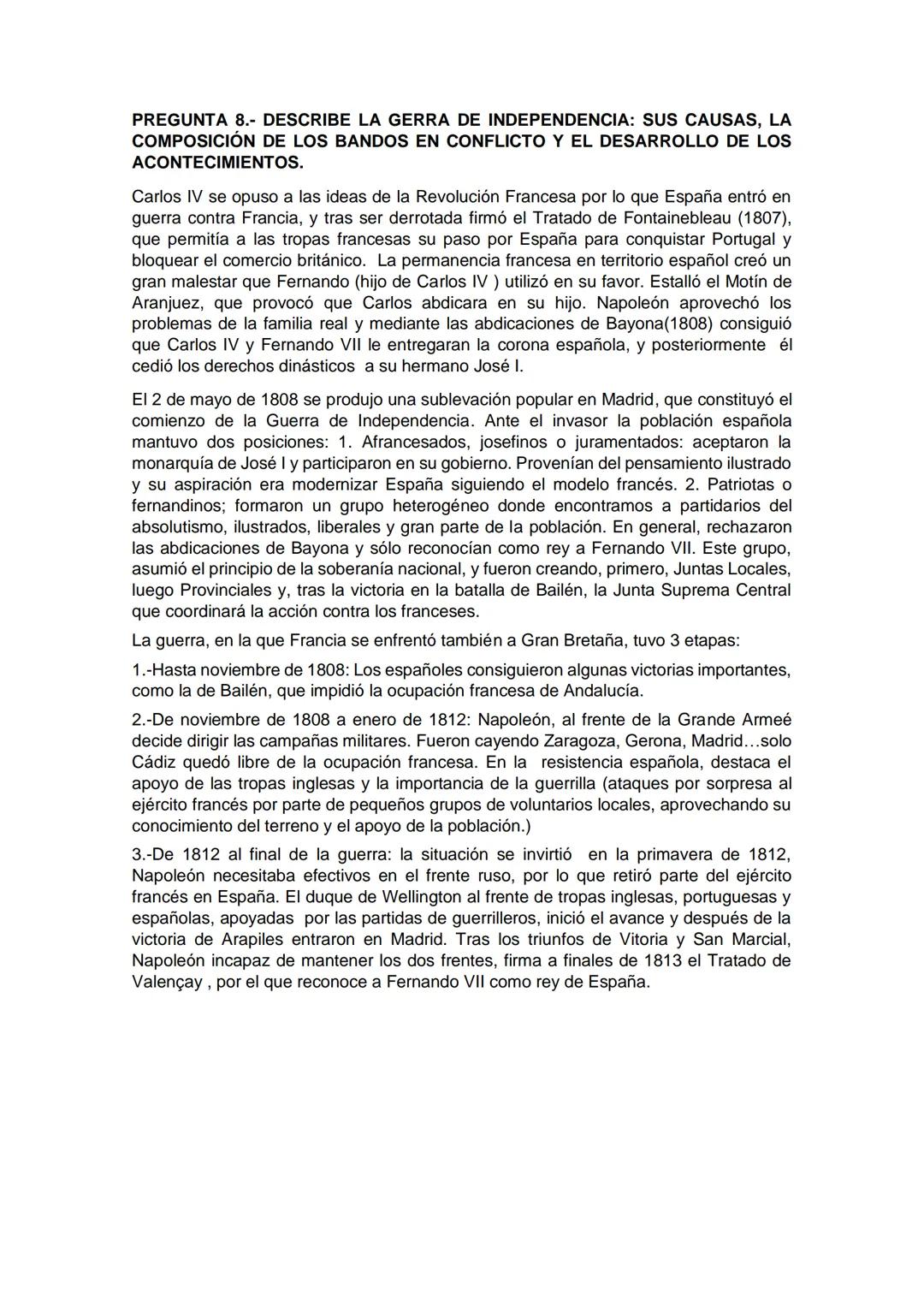 PREGUNTA 8.- DESCRIBE LA GERRA DE INDEPENDENCIA: SUS CAUSAS, LA
COMPOSICIÓN DE LOS BANDOS EN CONFLICTO Y EL DESARROLLO DE LOS
ACONTECIMIENTO