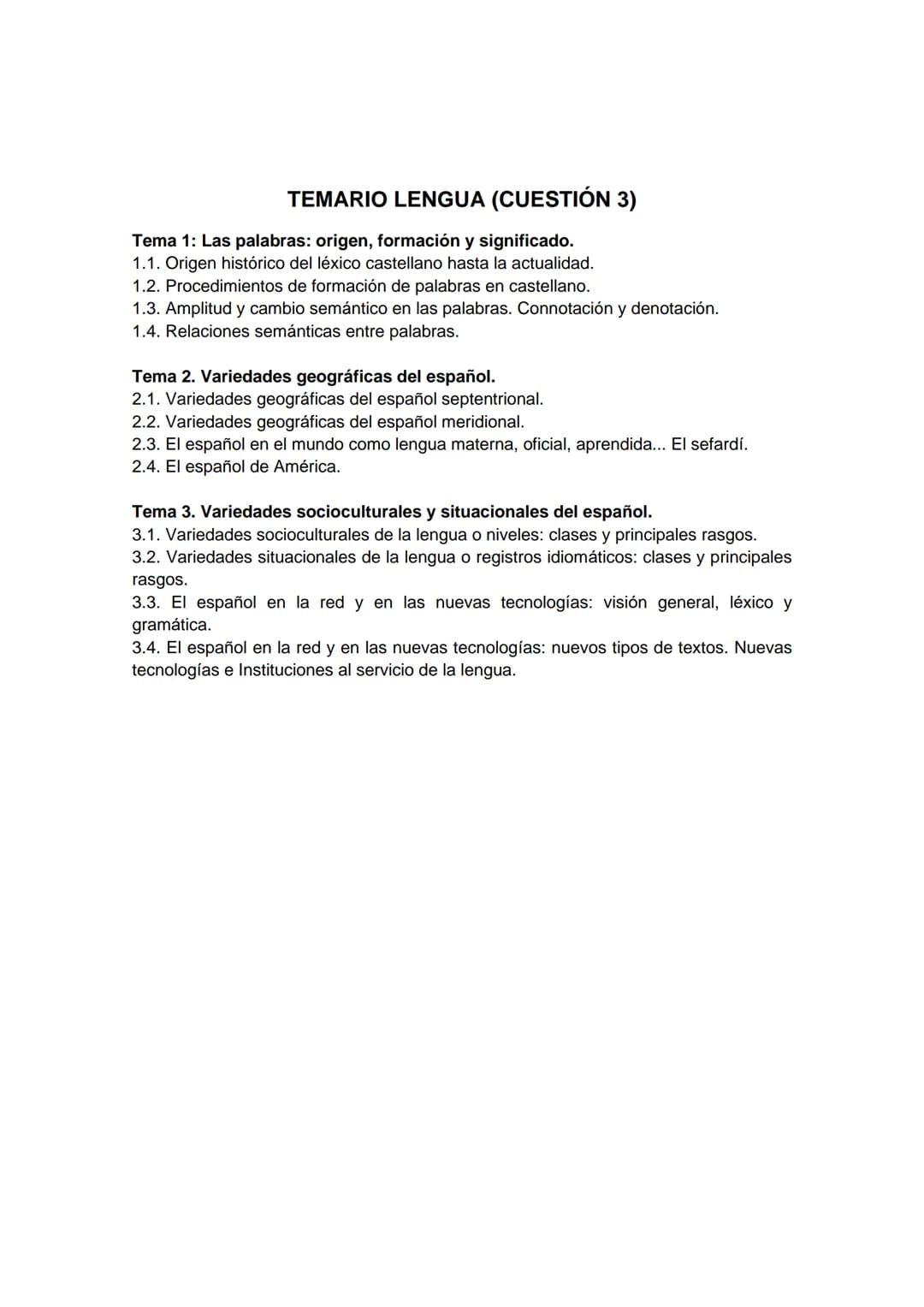 TEMARIO LENGUA (CUESTIÓN 3)
Tema 1: Las palabras: origen, formación y significado.
1.1. Origen histórico del léxico castellano hasta la actu