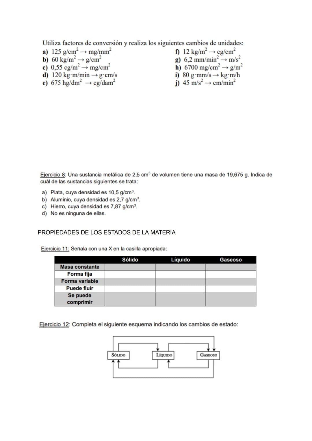 EXAMEN FÍSICA TEMA 2
1. Ejercicios de leyes de los gases.
1. Un recipiente con una capacidad de 25L contiene un gas a una presión de 7,5 atm