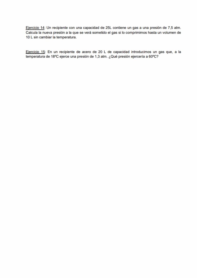 EXAMEN FÍSICA TEMA 2
1. Ejercicios de leyes de los gases.
1. Un recipiente con una capacidad de 25L contiene un gas a una presión de 7,5 atm