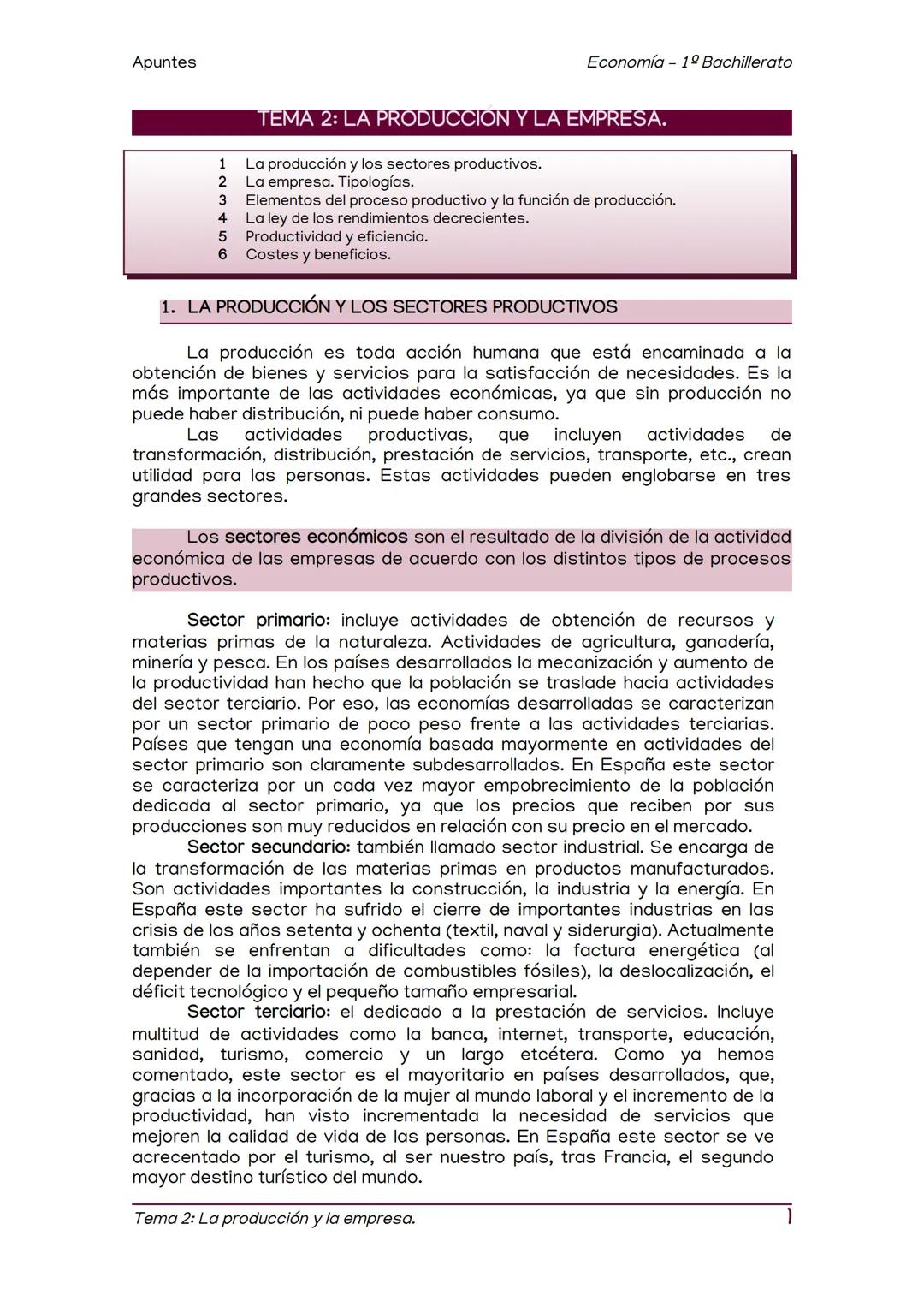 Apuntes
TEMA 2: LA PRODUCCION Y LA EMPRESA.
La producción y los sectores productivos.
La empresa. Tipologías.
Economía 1º Bachillerato
1
2
3