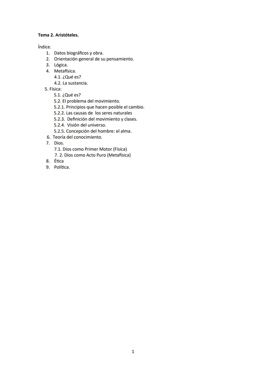 Tema 2. Aristóteles.
índice.
1. Datos biográficos y obra.
2. Orientación general de su pensamiento.
3. Lógica.
4.
Metafísica.
4.1. ¿Qué es?
