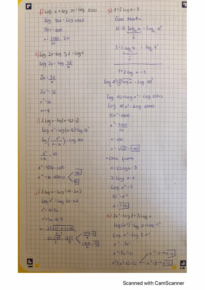 1
a) Log
2
= Log 2
x = 2
J
HOJA
Scanned with CamScanner b) Log@?)-
c) Log x=510³° × → x= 100000 ✓
✓
d) Log₂
32=X32²2*
x=9
h)(4 Log
(2x-5)
5)