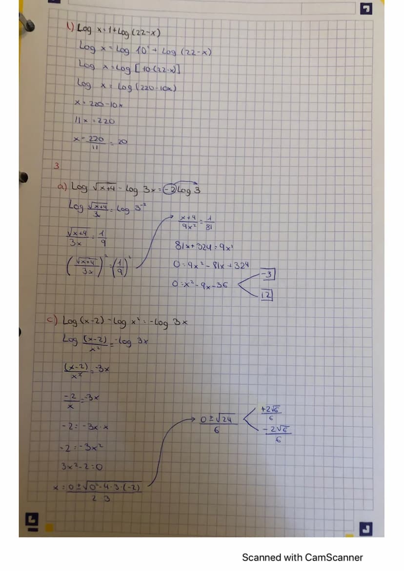 1
a) Log
2
= Log 2
x = 2
J
HOJA
Scanned with CamScanner b) Log@?)-
c) Log x=510³° × → x= 100000 ✓
✓
d) Log₂
32=X32²2*
x=9
h)(4 Log
(2x-5)
5)