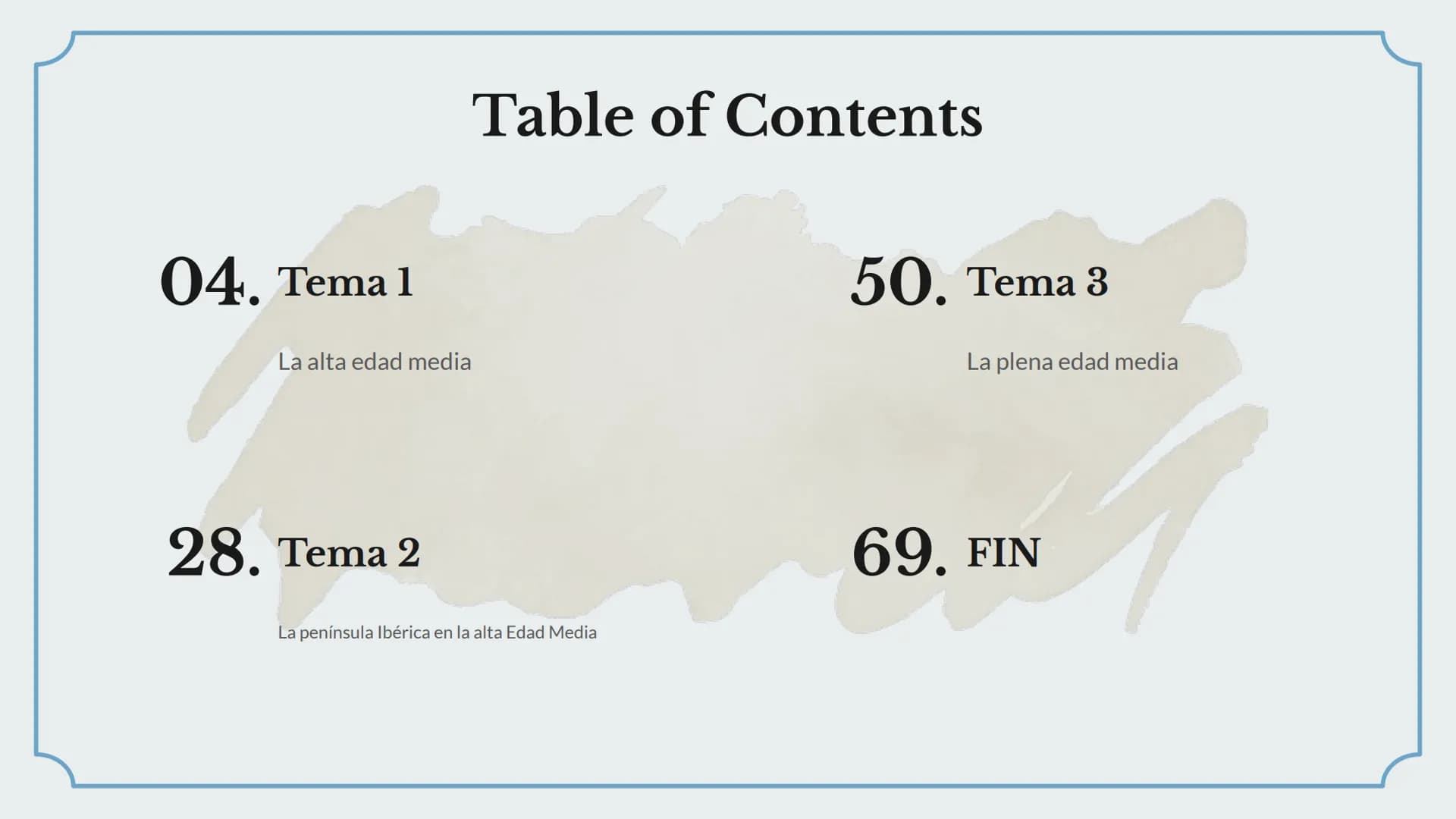 Apuntes 1°Trimestre
MB 04. Tema 1
La alta edad media
28. Tema 2
Table of Contents
La península Ibérica en la alta Edad Media
50. Tema 3
La p