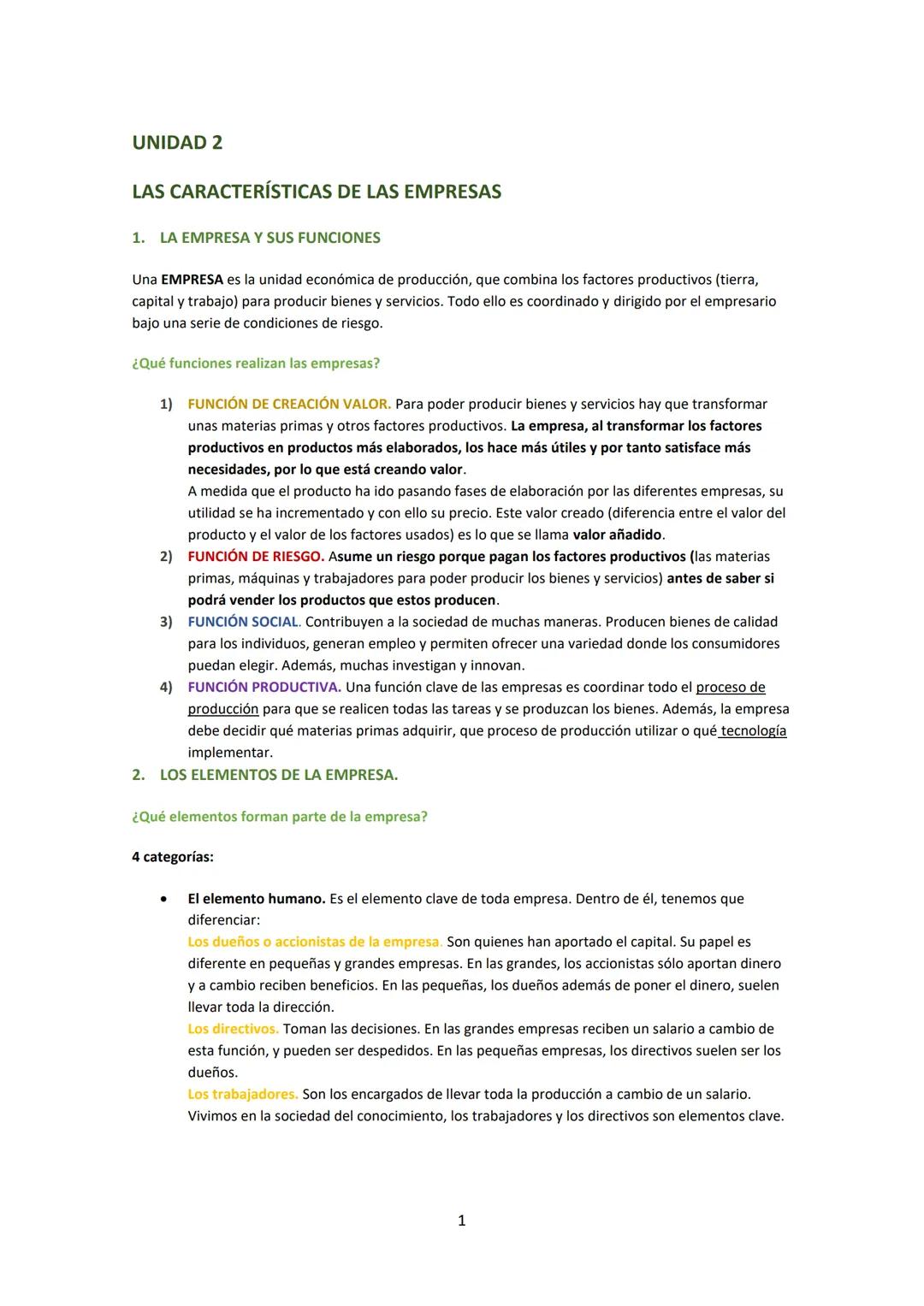 UNIDAD 2

LAS CARACTERÍSTICAS DE LAS EMPRESAS

1. LA EMPRESA Y SUS FUNCIONES

Una EMPRESA es la unidad económica de producción, que combina 