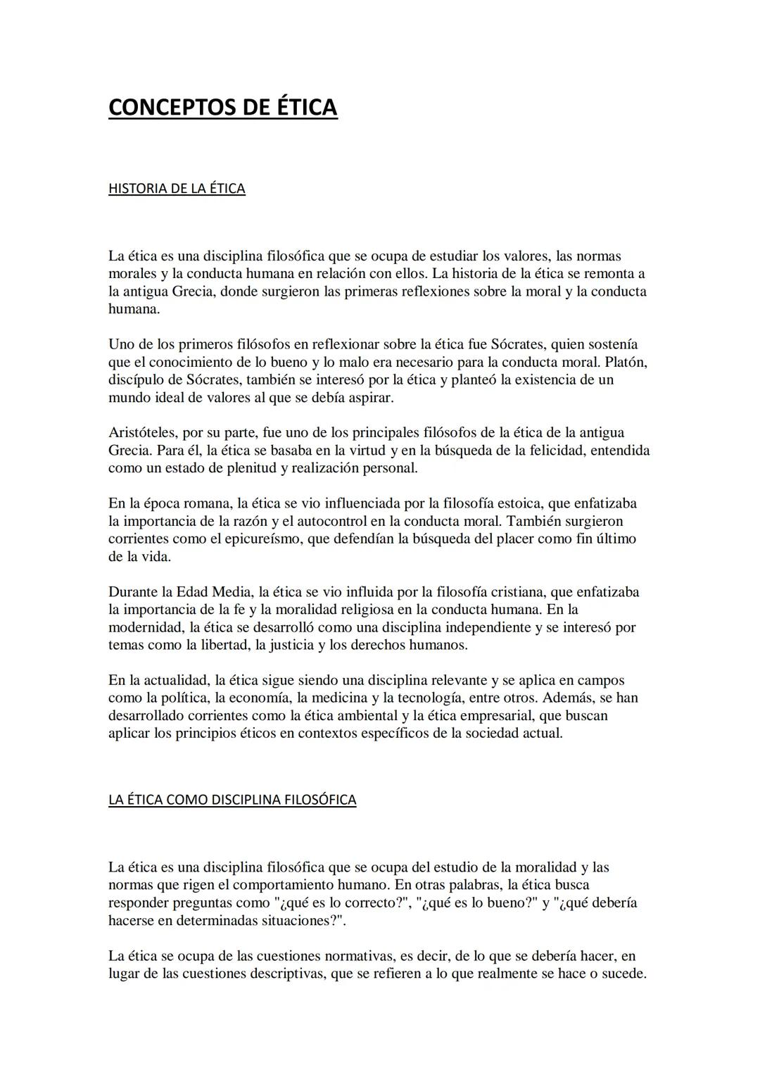 CONCEPTOS DE ÉTICA
HISTORIA DE LA ÉTICA
La ética es una disciplina filosófica que se ocupa de estudiar los valores, las normas
morales y la 