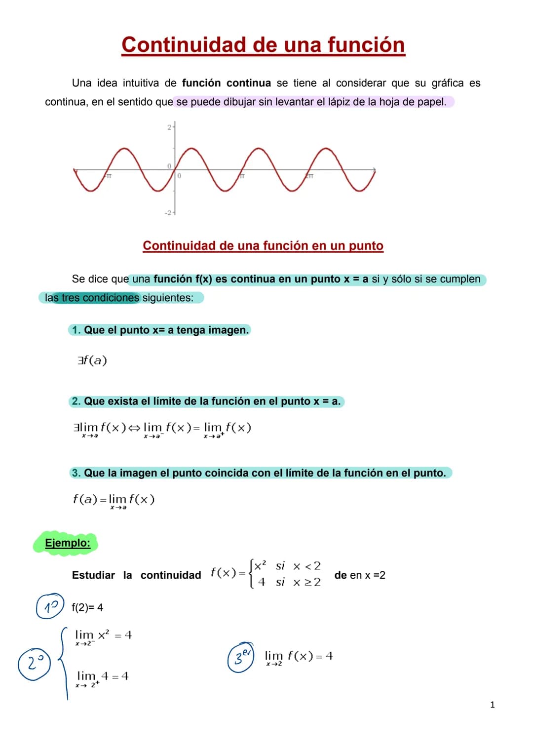 Continuidad de una función
Una idea intuitiva de función continua se tiene al considerar que su gráfica es
continua, en el sentido que se pu