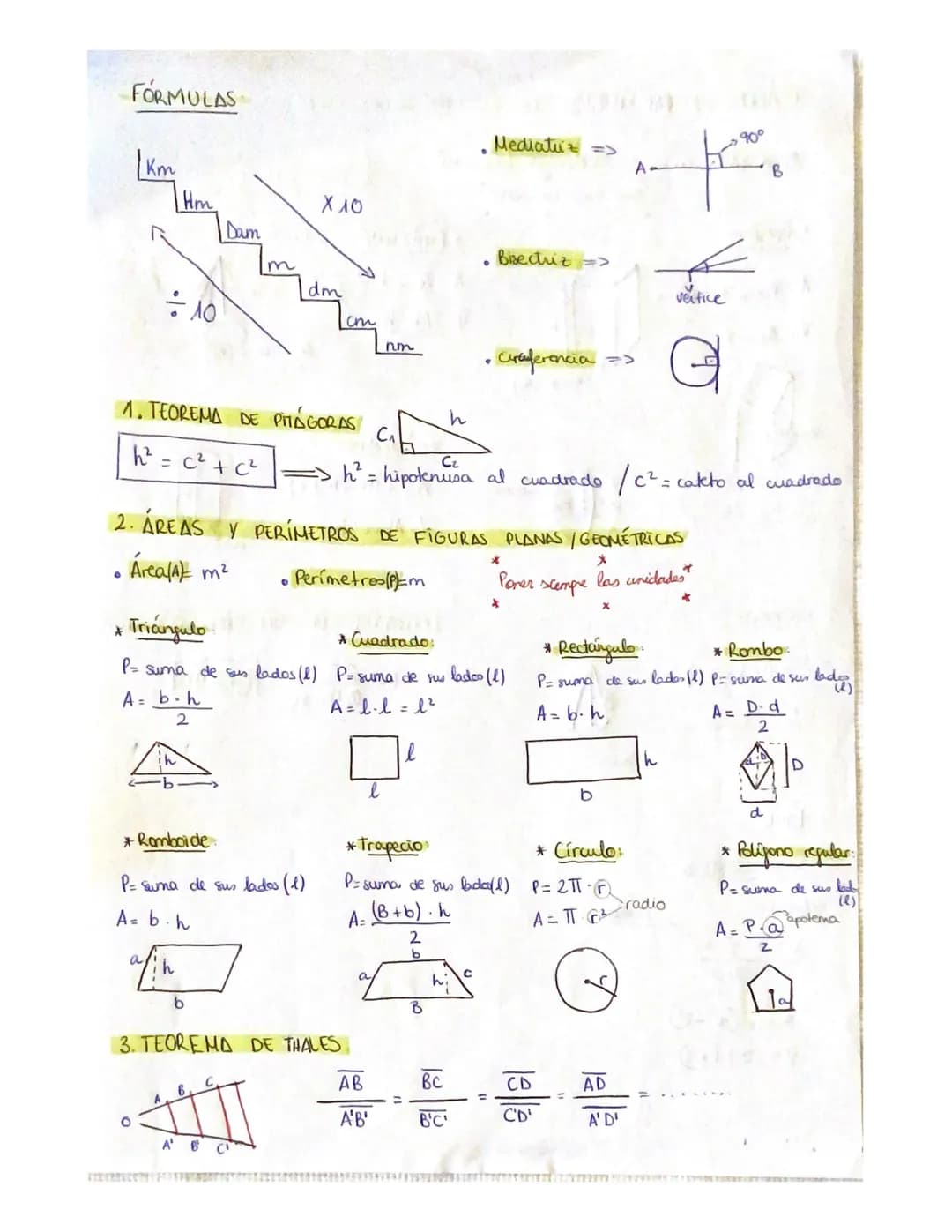 FORMULAS
8
1km
*
Hm
= 10
2. ÁREAS Y
Árealak m²
O
Dam
1. TEOREMA DE PITAGORAS
h² = c² + c²
b
m
* Romboide:
P= suma de sus lados (1)
A= b. h
a