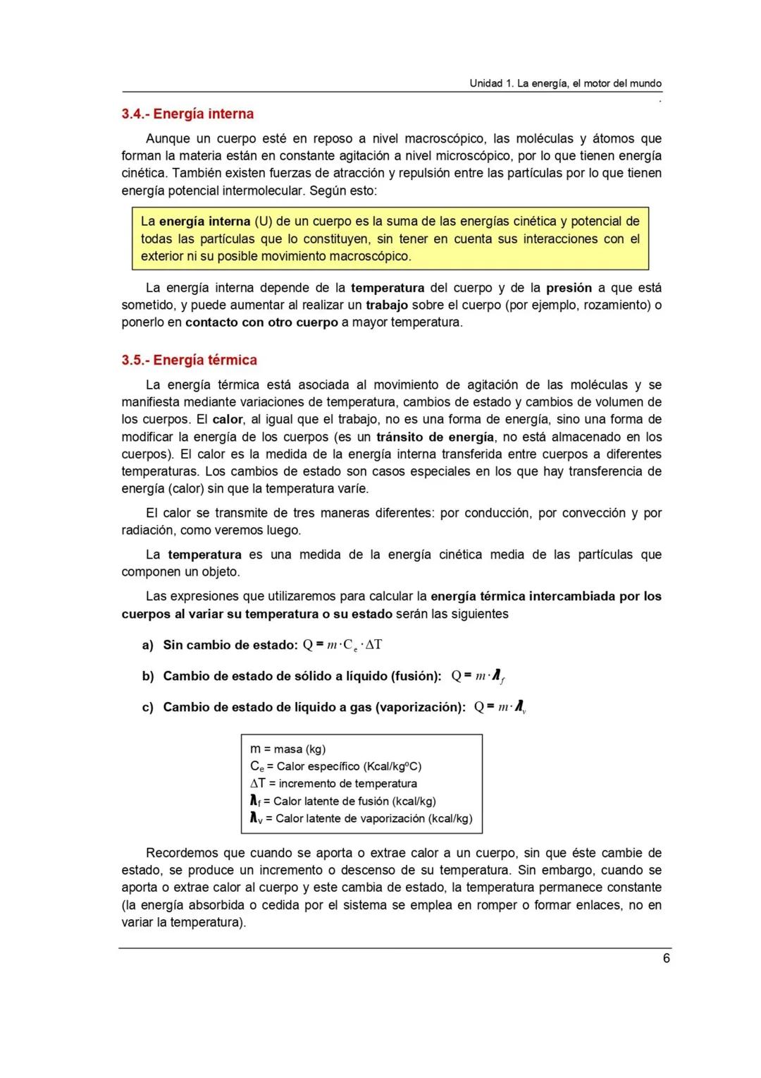 Unidad 1. La energía, el motor del mundo

UNIDAD 1. LA ENERGÍA, EL MOTOR DEL MUNDO

1.- INTRODUCCIÓN

La energía es imprescindible. Todos lo
