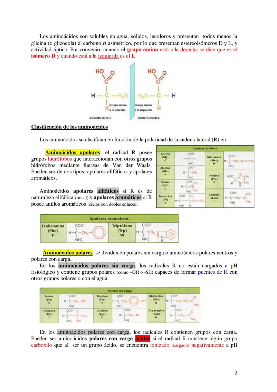 TEMA 4.- PROTEÍNAS
1. Aminoácidos proteicos: Estructura general. Carácter anfótero. Clasificación
según la cadena lateral: apolar, polar sin