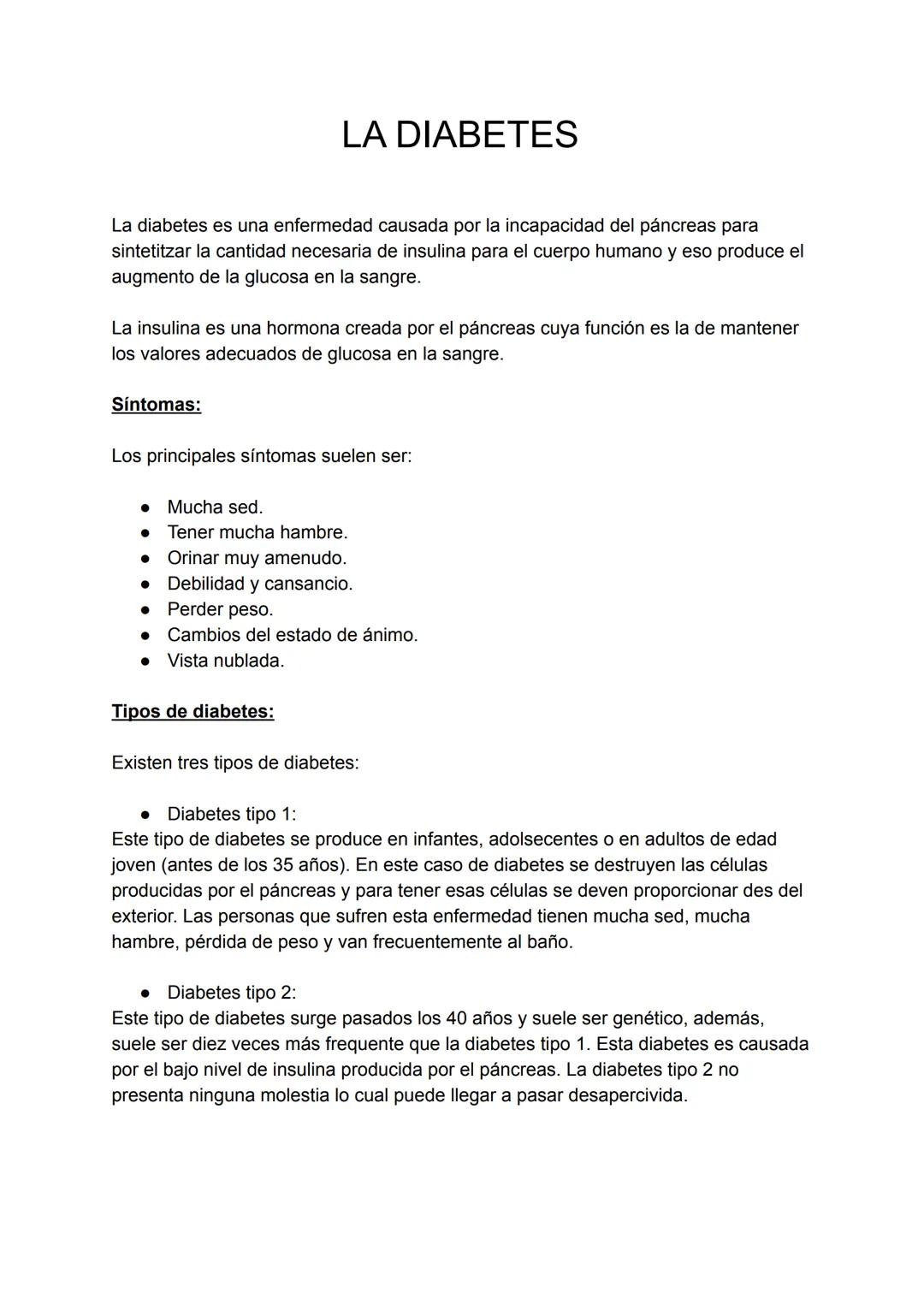 La diabetes es una enfermedad causada por la incapacidad del páncreas para
sintetitzar la cantidad necesaria de insulina para el cuerpo huma