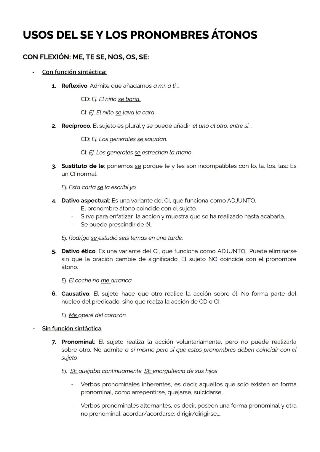 # USOS DEL SE Y LOS PRONOMBRES ÁTONOS

CON FLEXIÓN: ME, TE SE, NOS, OS, SE:

- Con función sintáctica:

 1. Reflexivo. Admite que añadamos a