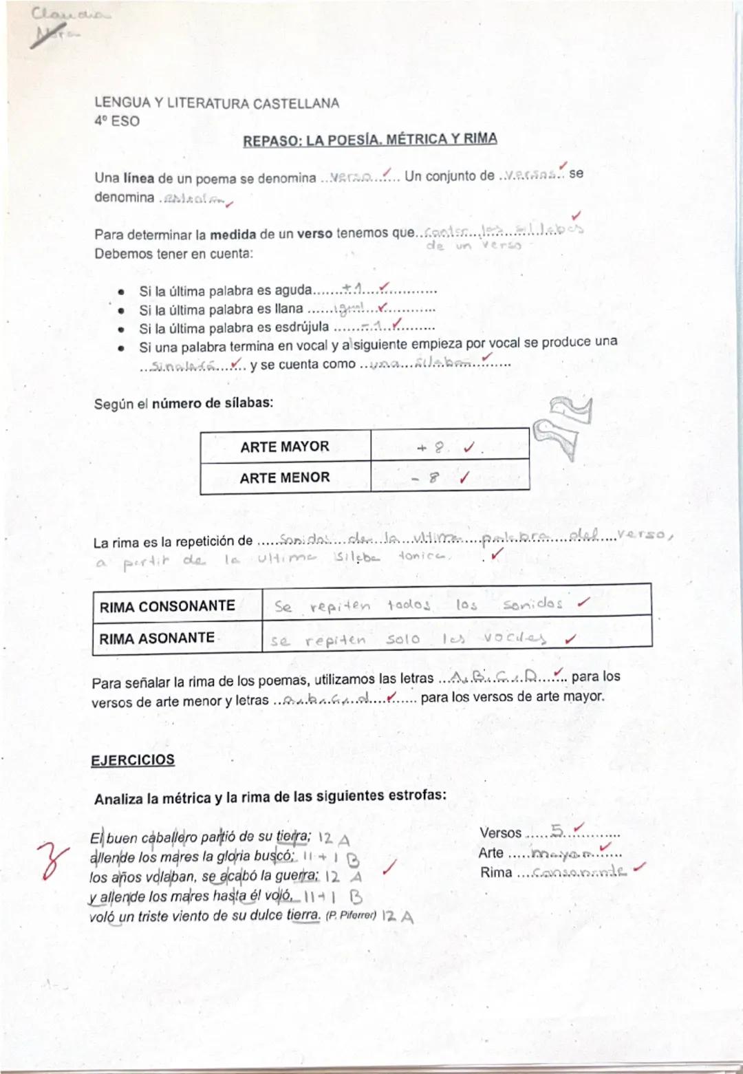 Claudia

LENGUA Y LITERATURA CASTELLANA
4º ESO

REPASO: LA POESÍA. MÉTRICA Y RIMA

Una línea de un poema se denomina...eras....... Un conjun