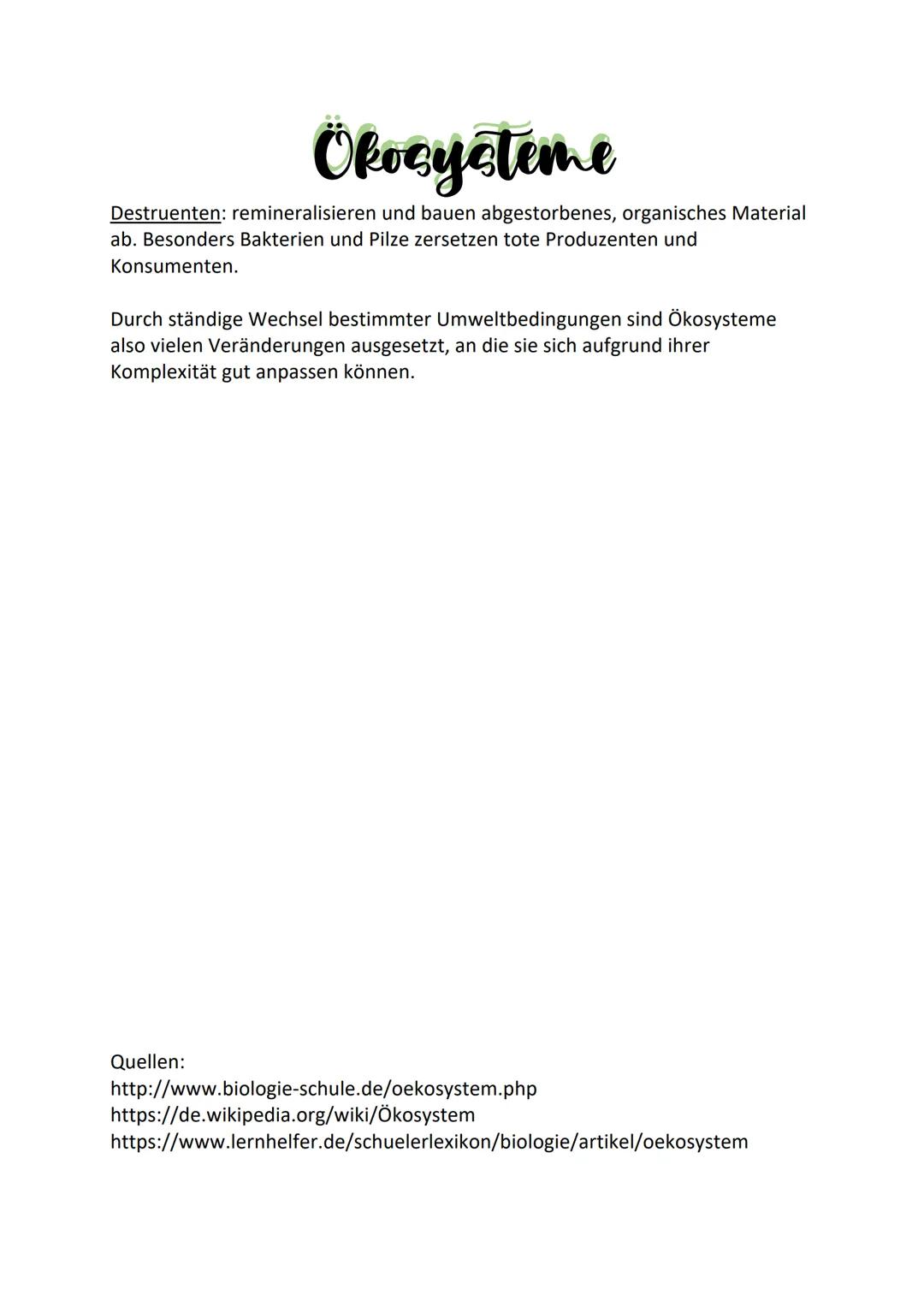 # Ökosysteme

Ökosystem (oikos = Haus; systema = verbunden)
*   Verbindung zwischen Biotop und Biozönose

Biotope (bios = Leben; topos = Ort