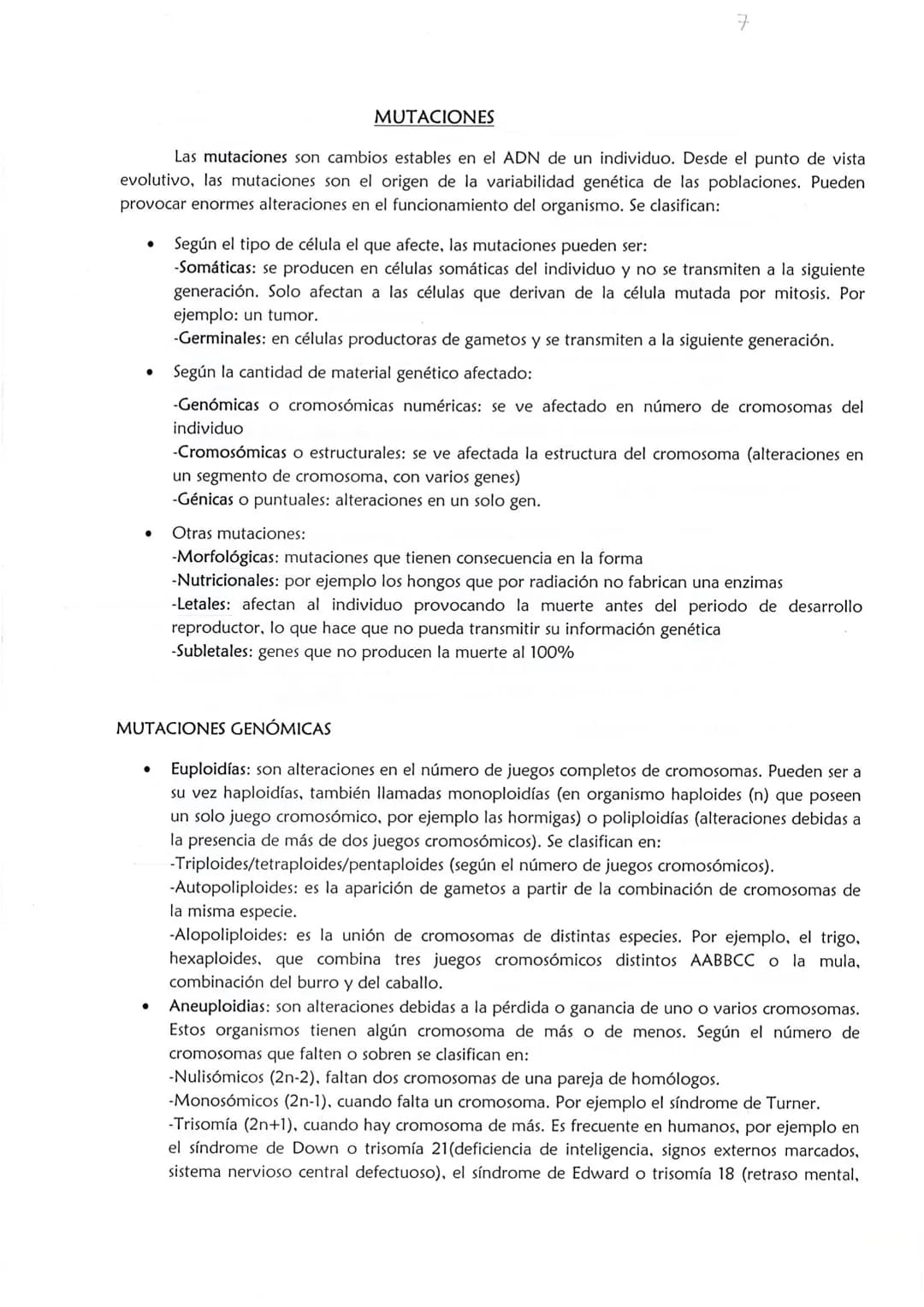 ●
Las mutaciones son cambios estables en el ADN de un individuo. Desde el punto de vista
evolutivo, las mutaciones son el origen de la varia