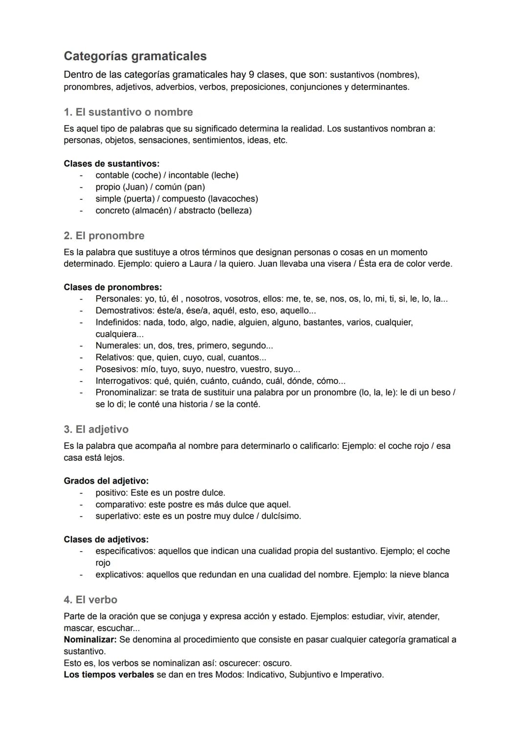 
<p>Las categorías gramaticales se componen de 9 clases, que son: sustantivos (nombres), pronombres, adjetivos, adverbios, verbos, preposici