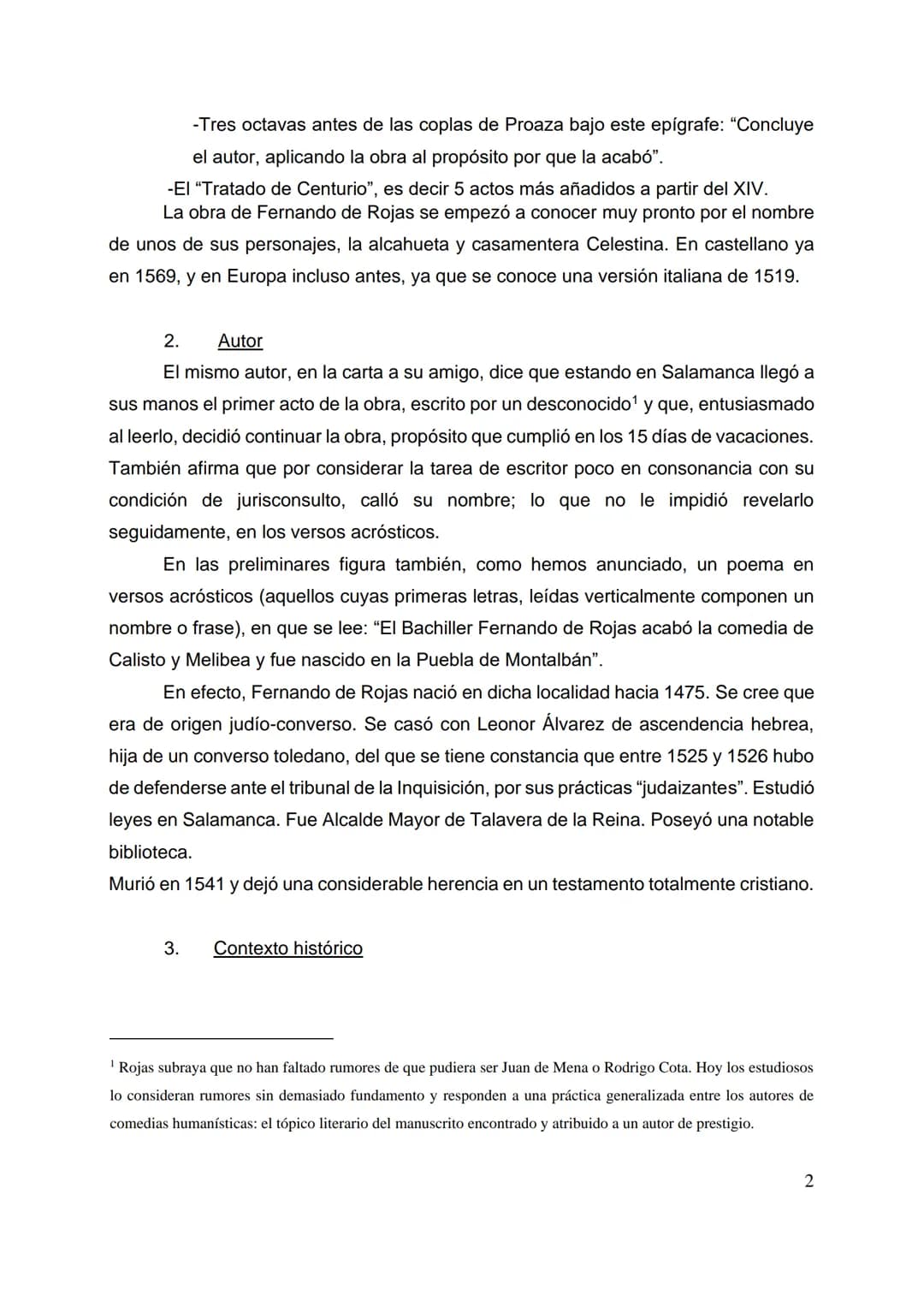 
<h2 id="ediciones">Ediciones</h2>
<p>La Celestina se conserva en dos versiones: una más breve de 16 autos llamada Comedia de Calisto y Meli
