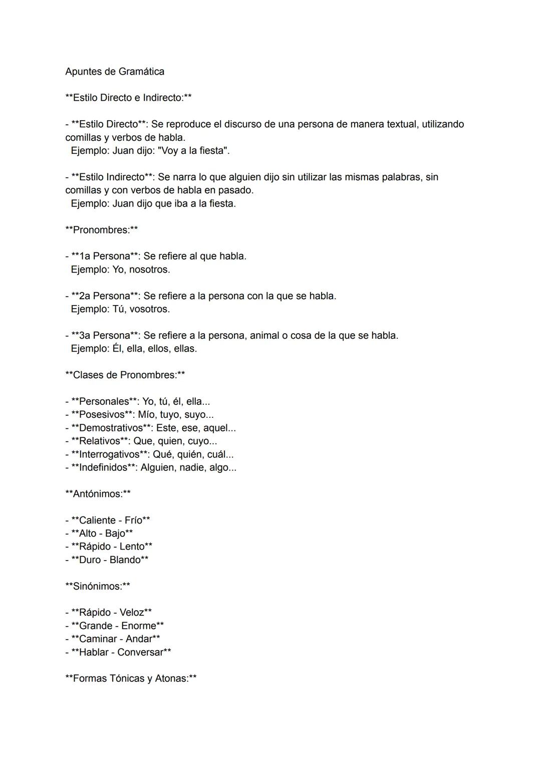 Apuntes de Gramática

**Estilo Directo e Indirecto:**

- **Estilo Directo**: Se reproduce el discurso de una persona de manera textual, util