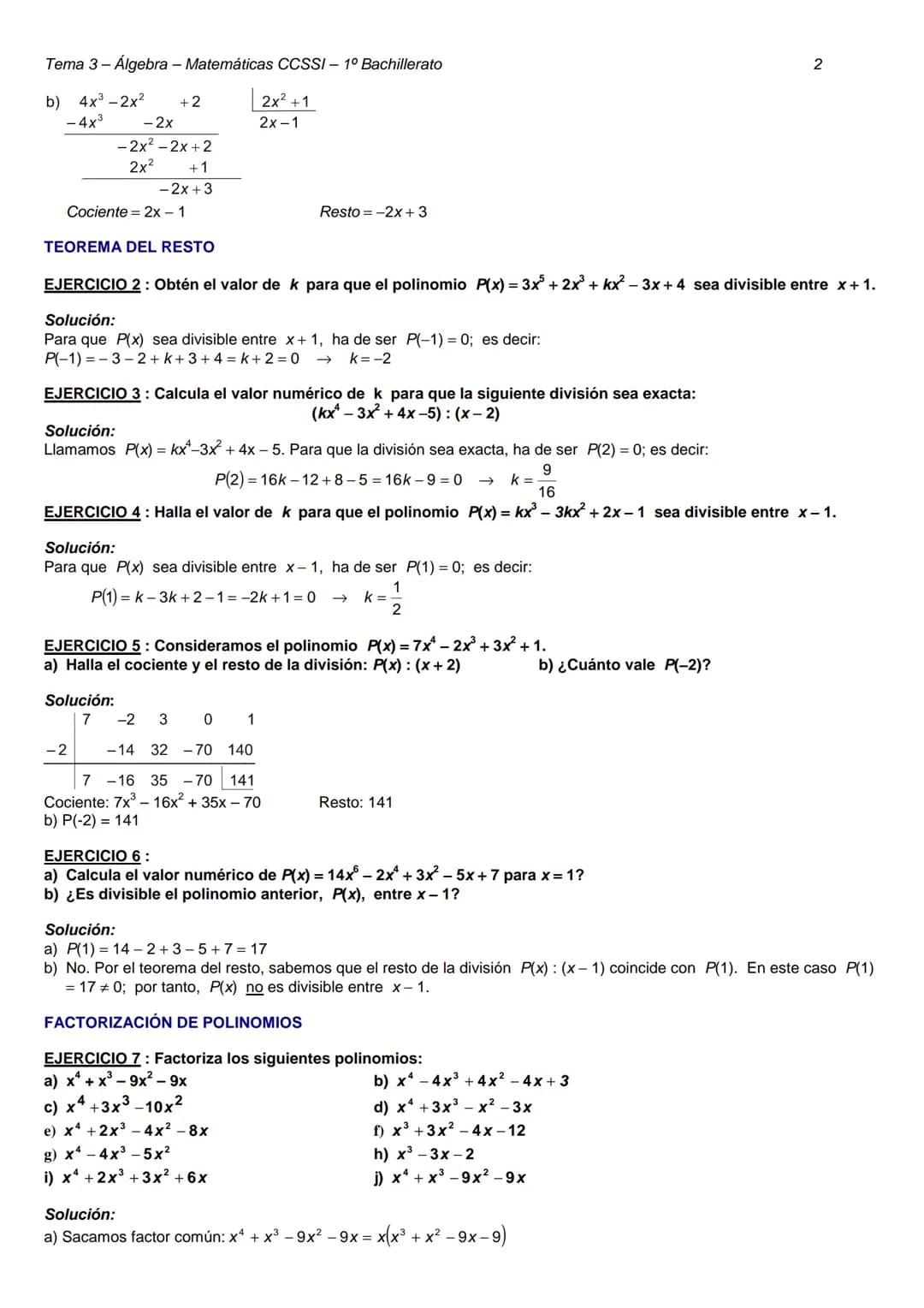 Tema 3 - Álgebra - Matemáticas CCSSI- 1º Bachillerato
TEMA 3 - ÁLGEBRA
DIVISIÓN DE POLINOMIOS
EJERCICIO 1: Realiza las siguientes operacione