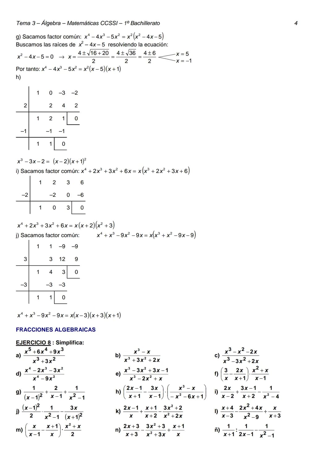 Tema 3 - Álgebra - Matemáticas CCSSI- 1º Bachillerato
TEMA 3 - ÁLGEBRA
DIVISIÓN DE POLINOMIOS
EJERCICIO 1: Realiza las siguientes operacione