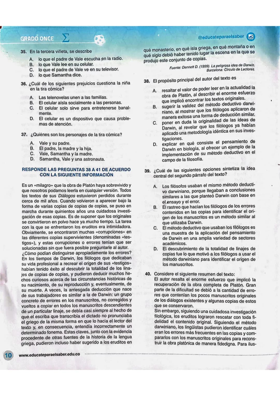 GRADO ONCEΣ
LECTURA CRÍTICA
RESPONDE LAS PREGUNTAS 26 A 29 DE ACUERDO
CON LA SIGUIENTE INFORMACION
EL ZORRO ES MÁS SABIO
Un dia que el Zorro